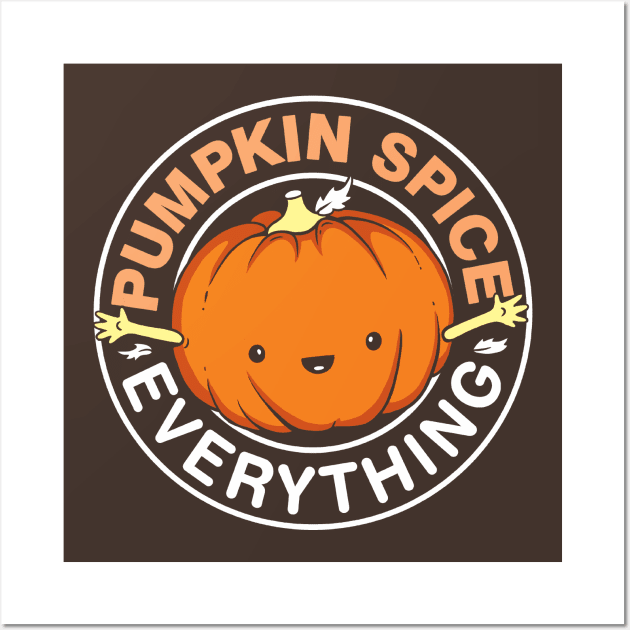 Pumpkin Spice Everything Wall Art by Boots